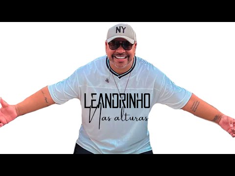 LEANDRINHO - Nas Alturas