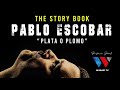 TheStoryBook PABLO ESCOBAR Katili Muuaji Na Bedui Kipenzi Cha Watu