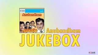 Download lagu Anubandham Jukebox | Akkineni Nageswara Rao | Radikaa Sarathkumar | K. Chakravarthy mp3