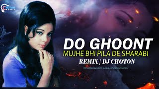 Download lagu Do Ghoont Mujhe Bhi Pila De Sharabi (Retro Dance Mix) DJ Choton | Jheel Ke Us Paar | Lata Mangeshkar mp3 Download lagu Do Ghoont Mujhe Bhi Pila De Sharabi (Retro Dance Mix) DJ Choton | Jheel Ke Us Paar | Lata Mangeshkar mp3