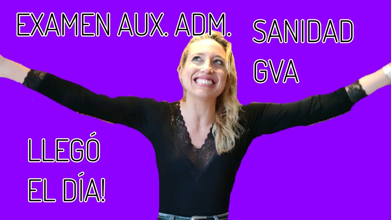 Watch BASES EXAMEN AUXILIAR ADMINISTRATIVO SANIDAD COMUNIDAD VALENCIANA Now BASES EXAMEN AUXILIAR ADMINISTRATIVO SANIDAD COMUNIDAD VALENCIANA