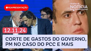 Lula e cortes de gastos, participação da PM em morte pelo PCC e+ |Análise da Notícia Reapresentação