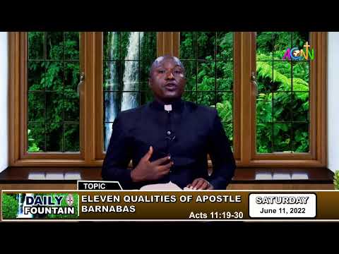 DAILY FOUNTAIN DEVOTIONAL OF JUNE 11, 2022 - THE VEN. EMMANUEL OJONE AMAJE