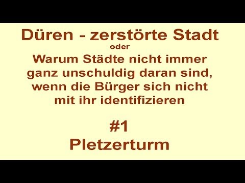 Düren - zerstörte Stadt #1 / Pletzerturm