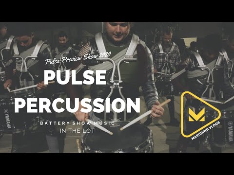 Pulse Percussion 2020 - Battery Show Music - In the Lot - Preview Show