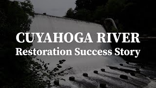The Cuyahoga River Area of Concern: A Restoration Success Story