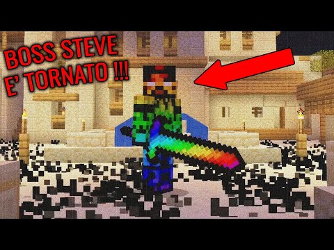 BOSS STEVE E' TORNATO !!! - Minecraft ITA