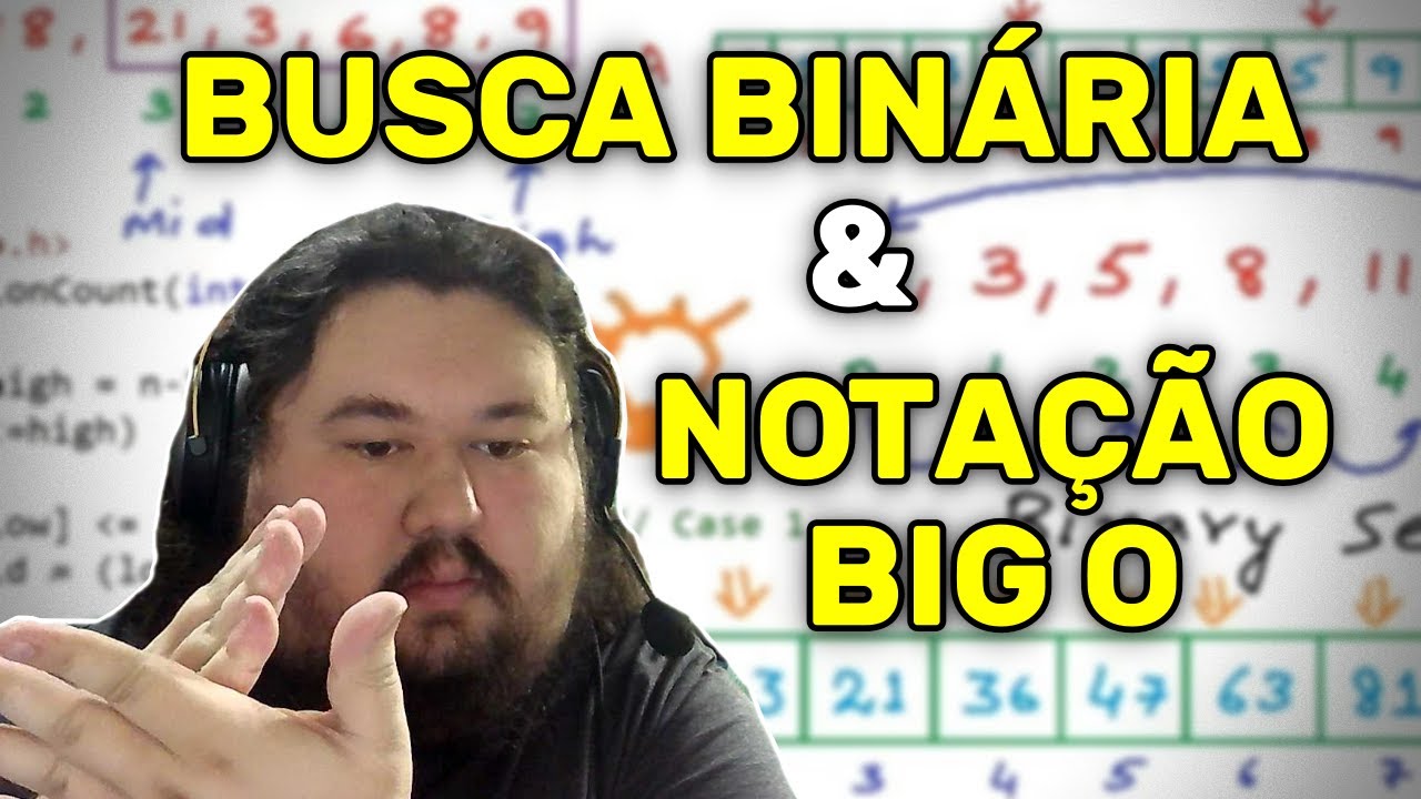 BUSCA BINÁRIA e NOTAÇÃO BIG O | Entenda a Eficiência dos Algoritmos