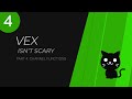 VEX Isn T Scary Part 4 Channel Functions