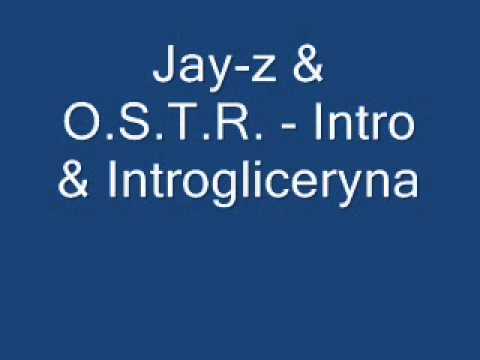 01. Jay-Z & O.S.T.R. - Intro - Introgliceryna