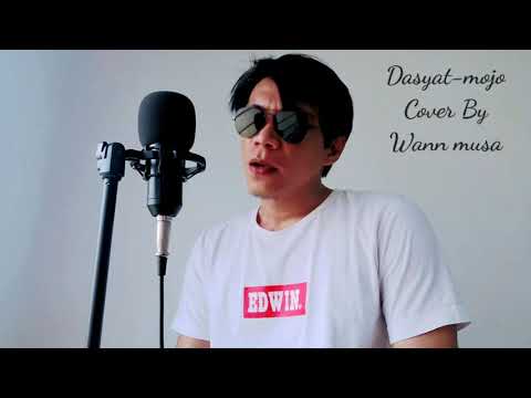 DASYAT-MOJO(COVER BY WANN MUSA)