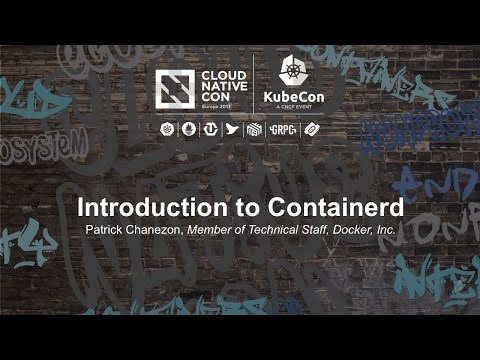Introduction to Containerd - Patrick Chanezon, Member of Technical Staff, Docker, Inc.
