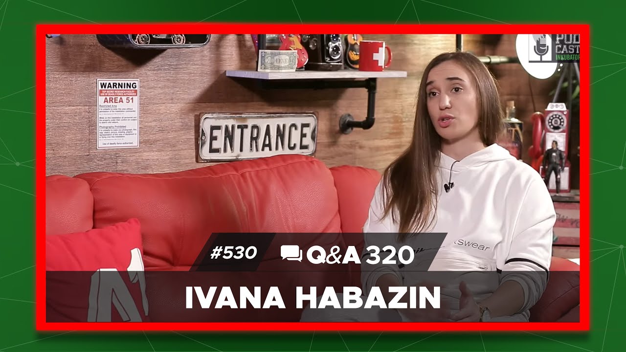 Podcast Inkubator #530 Q&A 320 - Ivana Habazin