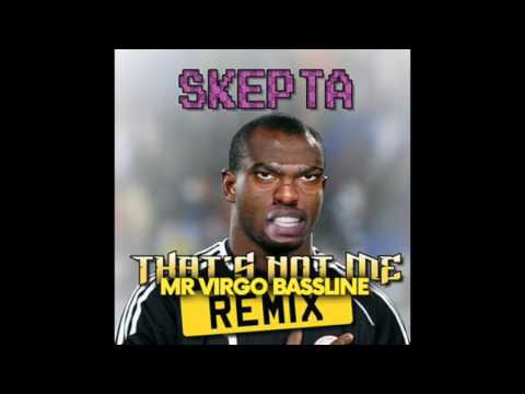 Skepta - Thats Not Me (Mr Virgo Bassline Mix)