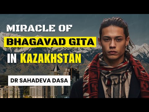 Miracle of Bhagavad Gita in Kazakhstan  | Real Sankirtan Story by Dr. Sahadeva Dasa