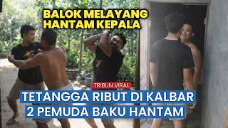 Download lagu Keributan Antar Tetangga di Kalbar Berujung Kontak Fisik mp3