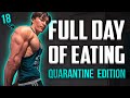 FULL DAY OF EATING DURING ISOLATION | HOME WORKOUT