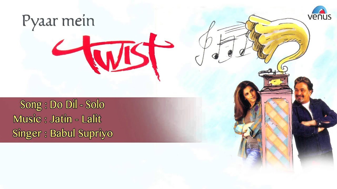 Do Dil Milenge Pyar Me (Version 2) Lyrics | Pyaar Mein Twist | Babul Supriyo | Jatin Lalit