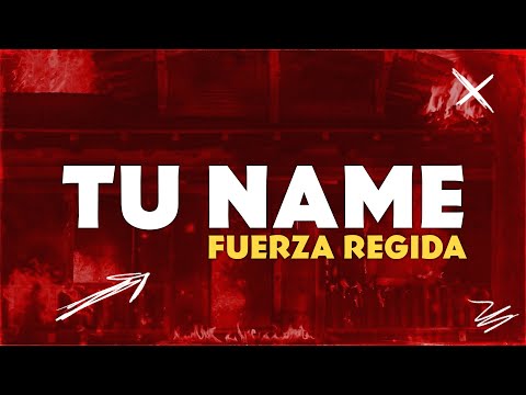 Fuerza Regida - TU NAME (Letra) party party la shorty dice daddy daddy
