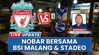 Puluhan Supporter Nobar Liga Inggris Liverpool Vs Tottenham, Kolaborasi BSI Malang dengan Stadeo