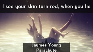 Jaymes Young - Parachute [LYRICS]