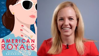 Inside the Book: Katharine McGee (AMERICAN ROYALS) Video