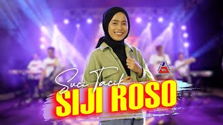 Download lagu Suci Tacik - SIJI ROSO - Tanpo Isun Sadari mp3