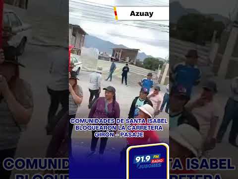 Comunidades de Santa Isabel bloquearon la carretera Girón - Pasaje