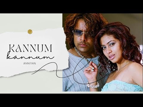 Kannum Kannum-Anniyan; கண்ணும் கண்ணும்; #harrisjayaraj #chiyaanvikram #shankar #anniyan #songs