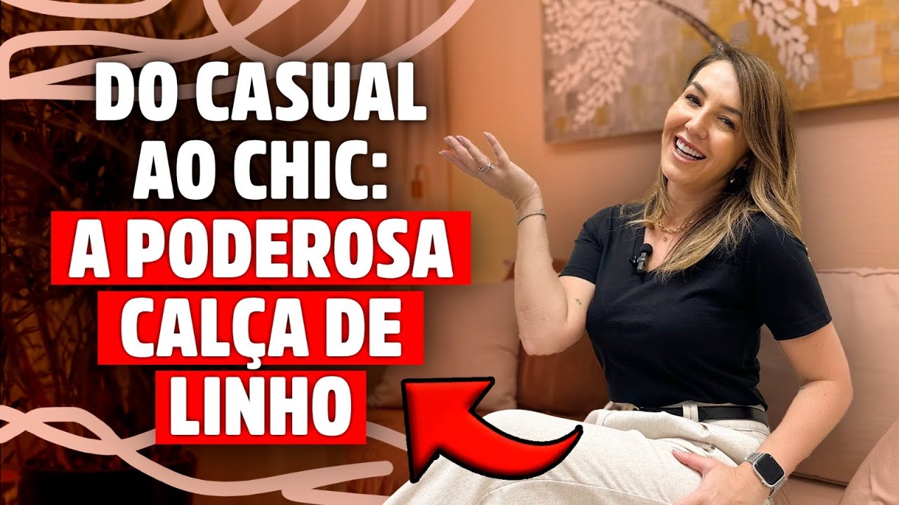 CALÇA DE LINHO: COMBINAÇÕES DO CASUAL AO CHIC - Michelle Castro #calçadelinho