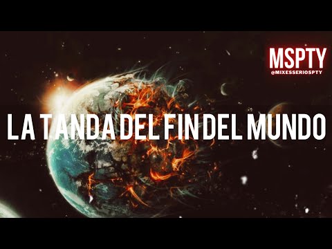 La Tanda Del Fin Del Mundo - Dj Manuel La Magia X Dj Jimmy Del West x Dj Bochom - @MixesSeriospty
