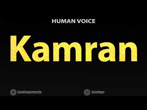 How To Pronounce Kamran