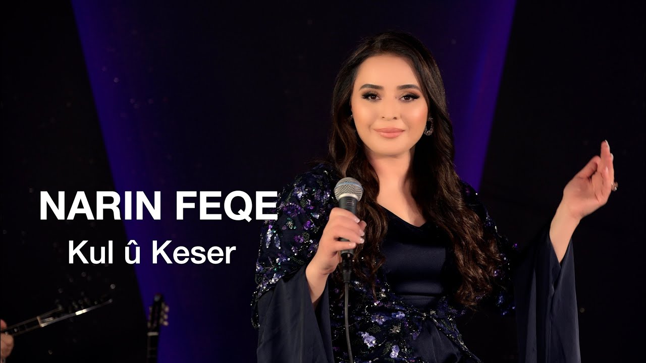 Narîn Feqe - Kul û Keser -2025