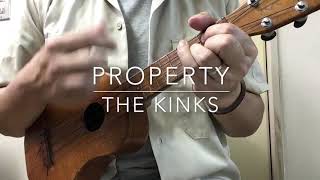 Property - The Kinks (Ukulele Cover)