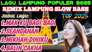 Download lagu LAGU LAMPUNG POPULER REMIX LAMPUNG SLOW BASS TOP 2025 PAS UNTUK TEMAN SANTAI mp3