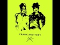 Frank & Tony - Worked ft. Bob Moses (Steve Bug ...