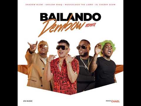 Bailando Dembow Remix" Shadow Blow Ft Shelow Shaq X Musicologo The Libro & Cherry Scom [Music] 2020