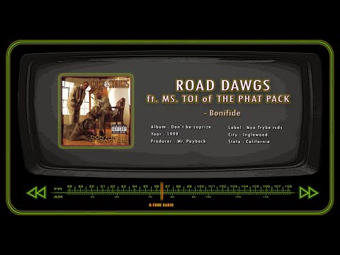 ROAD DAWGS ft. MS. TOI of THE PHAT PACK - Bonifide