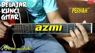 Download lagu AZMI - PERNAH (TUTORIAL KUNCI/CHORD GITAR MUDAH) mp3