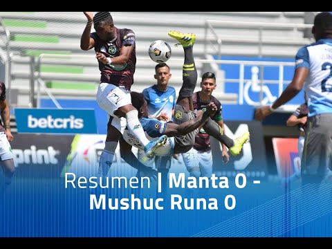 Resumen: Manta 0 - Mushuc Runa 0