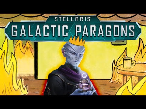 Stellaris: Galactic Paragons - The "Best" King in the Galaxy...