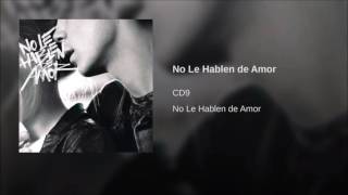 CD9 - No Le Hablen de Amor