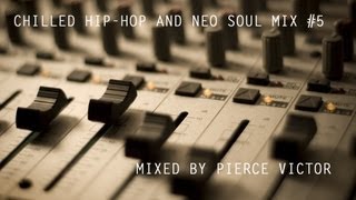 CHILLED HIP HOP AND NEO SOUL MIX #5