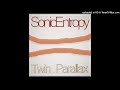 Sonic Entropy - Twin Parallax