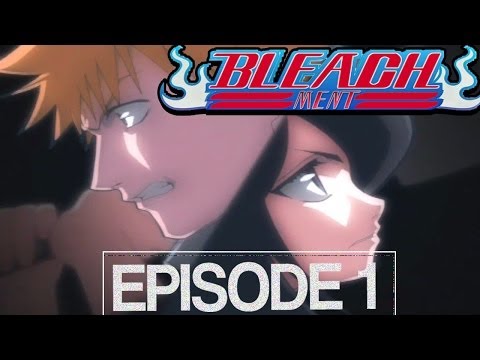 Bleach MENT (Abridged)- Episode 1
