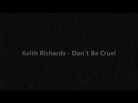 Don't Be Cruel - Keith Richards