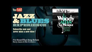 Harry James &amp; His Orchestra - I&#39;ve Heard That Song Before