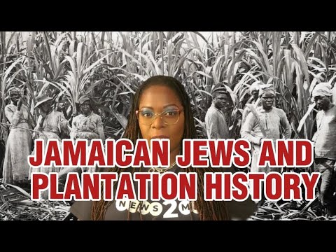 Jamaican Black History | Jamaican Jews From Colonialism to Titans of Industry