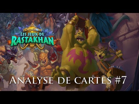 Hearthstone - Les Jeux de Rastakhan : Analyse des cartes #7