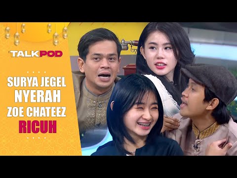 BARU JUGA LEBARAN. SURYA JEGEL NYERAH ZOE DAN CATHEEZ RICUH DI TALKPOD! - TALKPOD